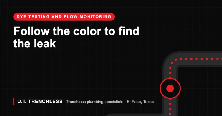 Plumbing dye test guide from U.T. Trenchless, trenchless plumbers in El Paso, Texas