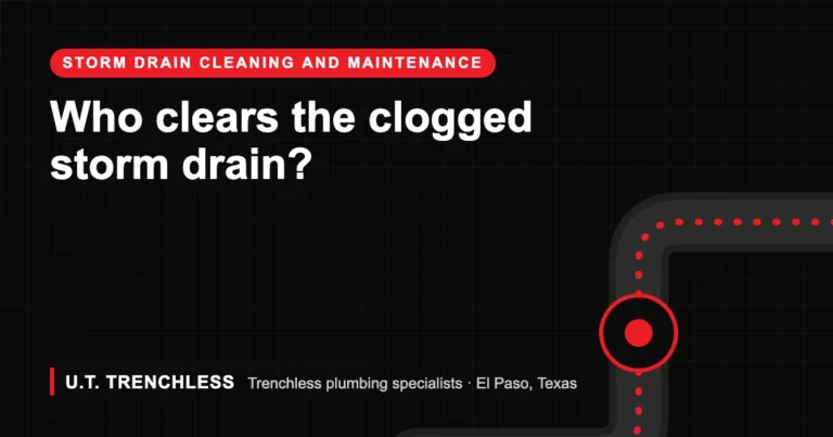 Storm drain guide from U.T. Trenchless, trenchless plumbers in El Paso, Texas